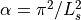 \alpha=\pi^2/L_s^2